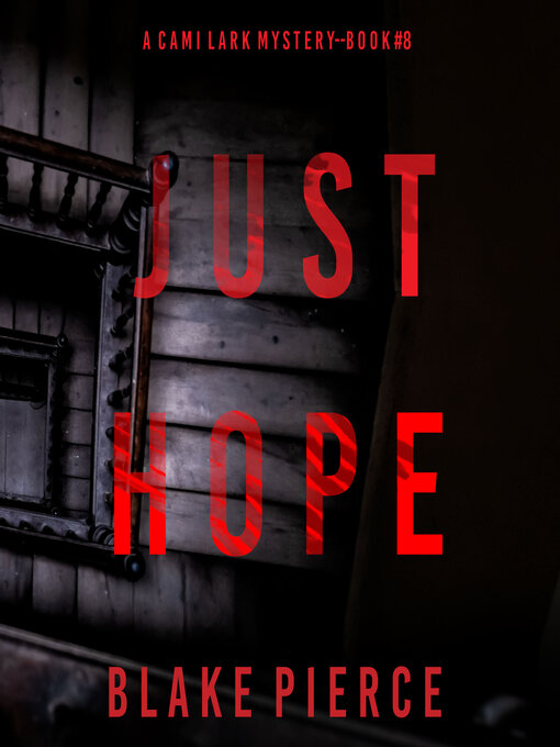 Title details for Just Hope by Blake Pierce - Available